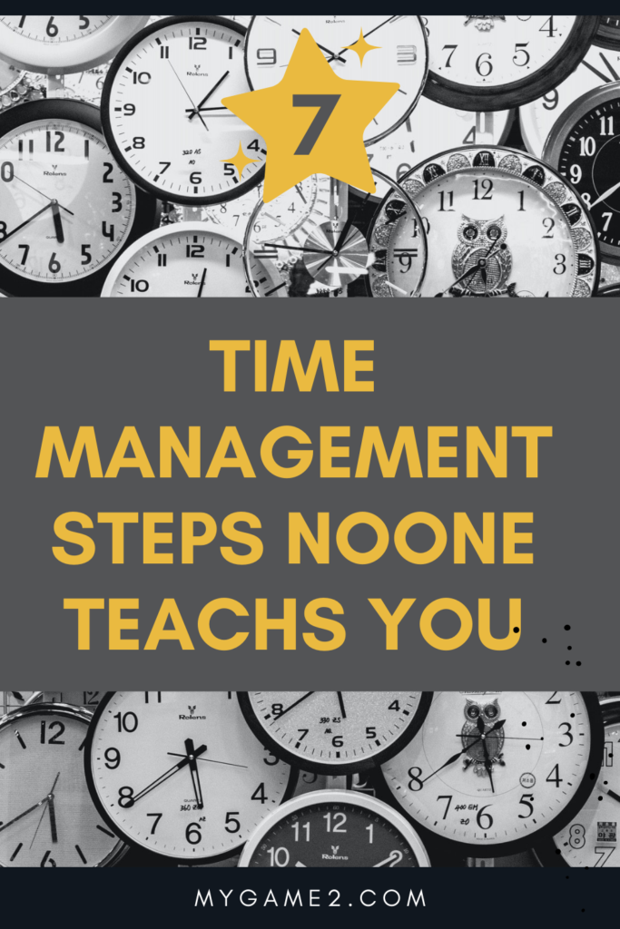 7 Secret Steps to Time Management